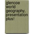 Glencoe World Geography, Presentation Plus!