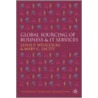 Global Sourcing Of Business And It Services by Mary C. Lacity
