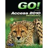 Go! With Microsoft Access 2010 Introductory by Shelley Gaskin