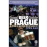 Good Beer Guide Prague & the Czech Republic by Evan Rail