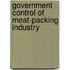 Government Control Of Meat-Packing Industry