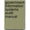 Government Information Systems Audit Manual door Onbekend