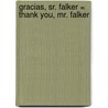 Gracias, Sr. Falker = Thank You, Mr. Falker by Patricia Polacco