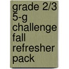 Grade 2/3 5-G Challenge Fall Refresher Pack by Willow Creek Association