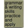 Grammar & Writing Skills Practice and Apply door Bob Kerr