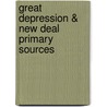 Great Depression & New Deal Primary Sources by Sharon M. Hanes