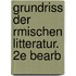 Grundriss Der Rmischen Litteratur. 2e Bearb
