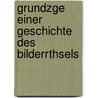 Grundzge Einer Geschichte Des Bilderrthsels by F.R. Hoffmann