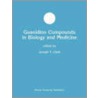 Guanidino Compounds in Biology and Medicine door Joseph F. Clark