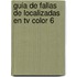 Guia De Fallas De Localizadas En Tv Color 6