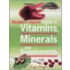 Guide To Vitamins, Minerals And Supplements
