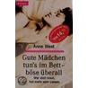 Gute Mädchen tun's im Bett, böse überall by Anne West