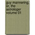 Guy Mannering, Or, The Astrologer Volume 01