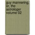 Guy Mannering, Or, The Astrologer Volume 02
