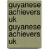 Guyanese Achievers Uk Guyanese Achievers Uk