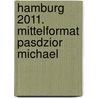 Hamburg 2011. Mittelformat Pasdzior Michael door Onbekend