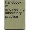 Handbook of Engineering Laboratory Practice door Richard Addison Smart