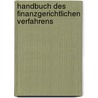 Handbuch des finanzgerichtlichen Verfahrens door Hansjürgen Schwarz
