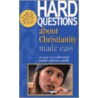 Hard Questions About Christianity Made Easy door Mark Water