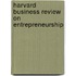 Harvard Business Review on Entrepreneurship