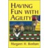 Having Fun With Agility Without Competition