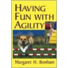 Having Fun With Agility Without Competition by Margaret H. Bonham