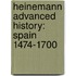 Heinemann Advanced History: Spain 1474-1700