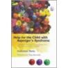 Help For The Child With Asperger's Syndrome door Gretchen Mertz
