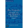 Her Ladyship's Guide To The Queen's English by Caroline Taggart