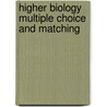 Higher Biology Multiple Choice And Matching by James Simms