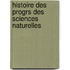 Histoire Des Progrs Des Sciences Naturelles