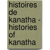 Histoires De Kanatha - Histories Of Kanatha door Georges Sioui