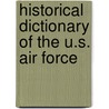 Historical Dictionary Of The U.S. Air Force door Onbekend