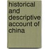 Historical and Descriptive Account of China