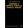 History Of Central European Women's Writing door Onbekend