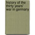 History Of The Thirty Years' War In Germany