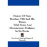 History Of Pope Boniface Viii And His Times door Don Louis Tosti