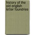 History of the Old English Letter Foundries