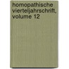 Homopathische Vierteljahrschrift, Volume 12 door Onbekend