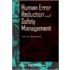 Human Error Reduction and Safety Management