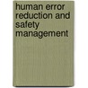 Human Error Reduction and Safety Management door Daniel Petersen