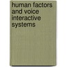 Human Factors And Voice Interactive Systems by Daryle Gardner-Bonneau