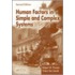 Human Factors in Simple and Complex Systems