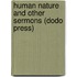 Human Nature And Other Sermons (Dodo Press)