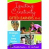 Igniting Creativity in Gifted Learners, K-6 door Sarah Von Fremd