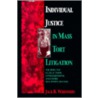 Individual Justice In Mass Tort Litigations door Jack B. Weinstein