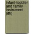 Infant-toddler And Family Instrument (itfi)