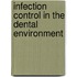 Infection Control In The Dental Environment