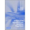 Information Sampling and Adaptive Cognition door Klaus Fiedler
