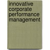 Innovative Corporate Performance Management door Bob Paladino